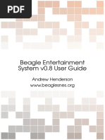 Beagle Entertainment System v0.8 User Guide: Andrew Henderson