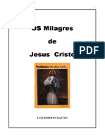 Os Milagres de Jesus Cristo - Luiz Roberto Mattos