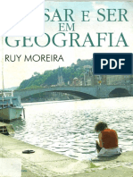 MOREIRA, Ruy. PENSAR E SER EM GEOGRAFIA - ENSAIOS DE HISTÓRIA, EPISTEMOLOGIA E ONTOLOGIA DO ESPAÇO GEOGRÁFICO