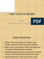 Time Value of Money: Oleh: DR. Budi Permana Yusuf SE., MM