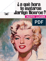 ¿a Que Hora Te Mataron, Marilyn Monroe