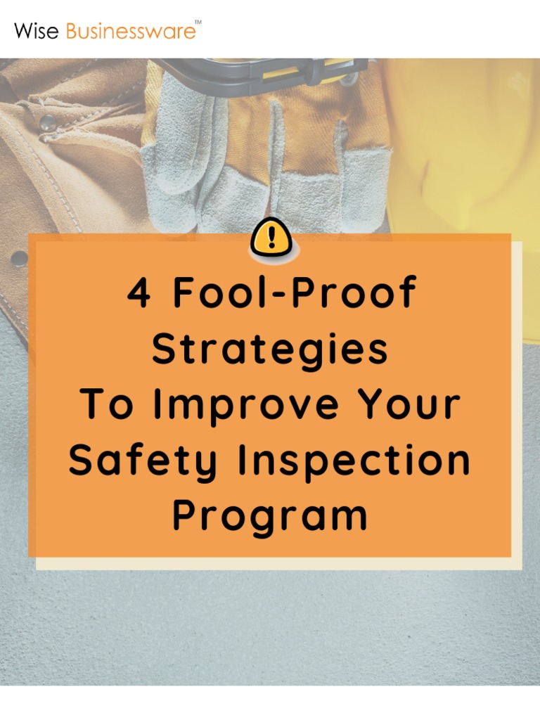 4 Foolproof Strategies To Improve Your Safety Inspections | PDF | Risk ...
