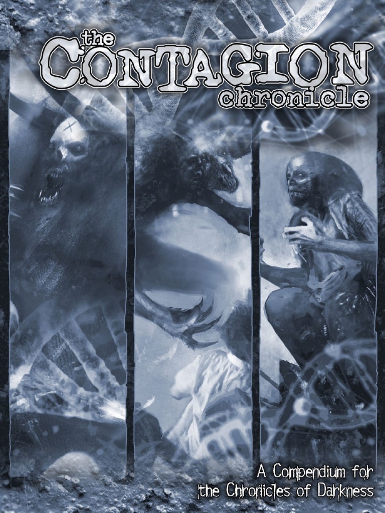 Chronicles of Darkness The Contagion Chronicle | PDF | Infection