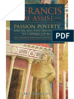 Saint Francis of Assisi - Passion, Poverty & The Man Who Transformed The Catholic Church - Bret Thoman