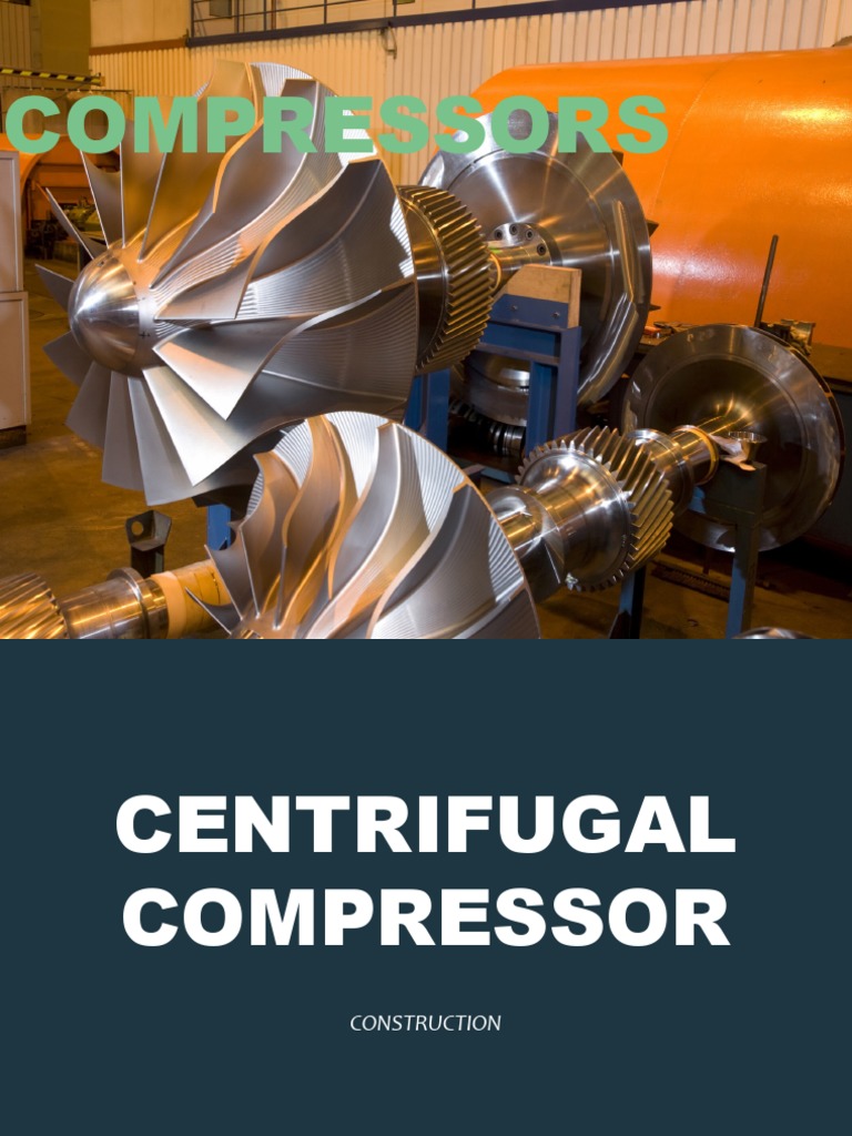 Centrifugal Compressor Overview | PDF | Gases | Mechanical Engineering