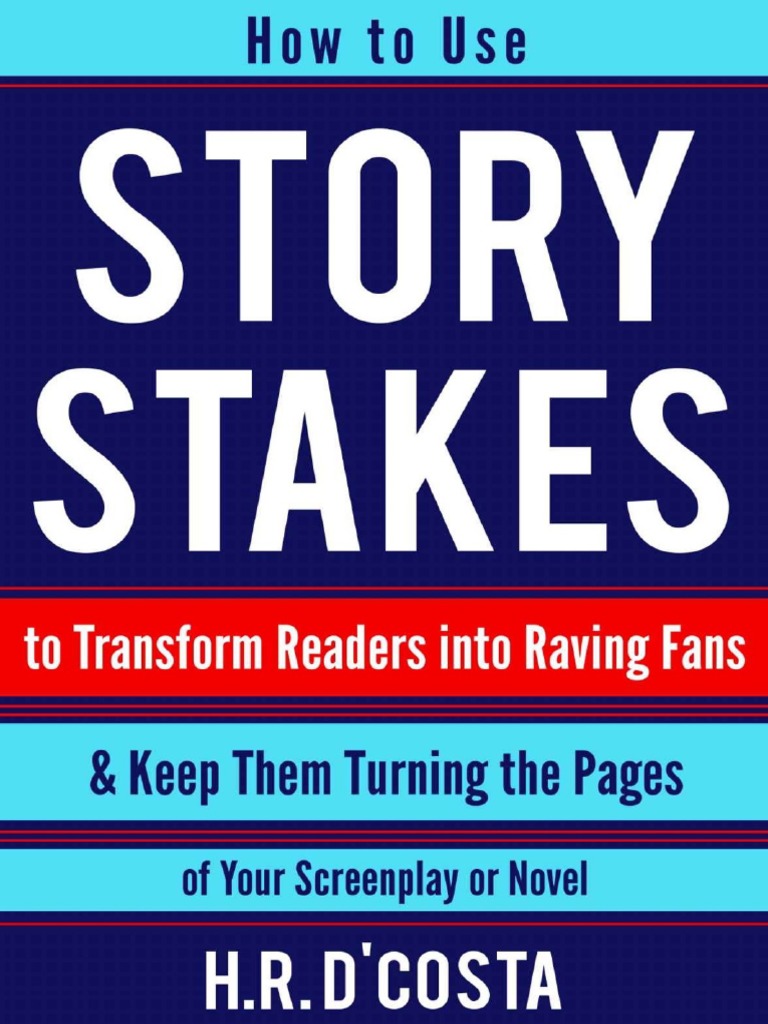 Story Stakes - Your #1 Writing Skills Strategy To Transform Readers
