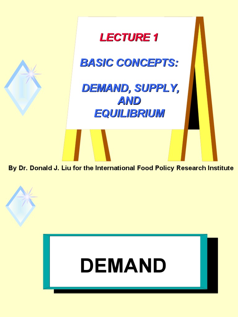 Basic Concepts: Demand, Supply, AND Equilibrium | PDF | Demand | Price ...