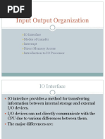 Input Output Organization: IO Interface Modes of Transfer Interrupt Direct Memory Access Introduction To IO Processor