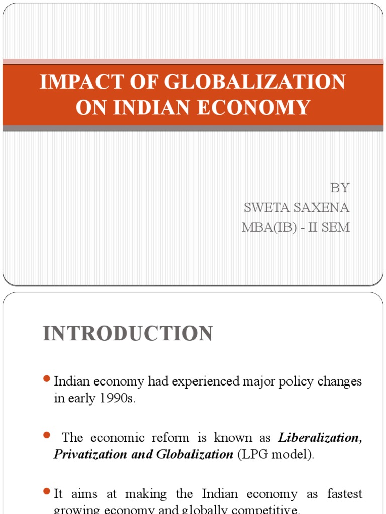 Impact of Globalization On Indian Economy: BY Sweta Saxena Mba (Ib ...