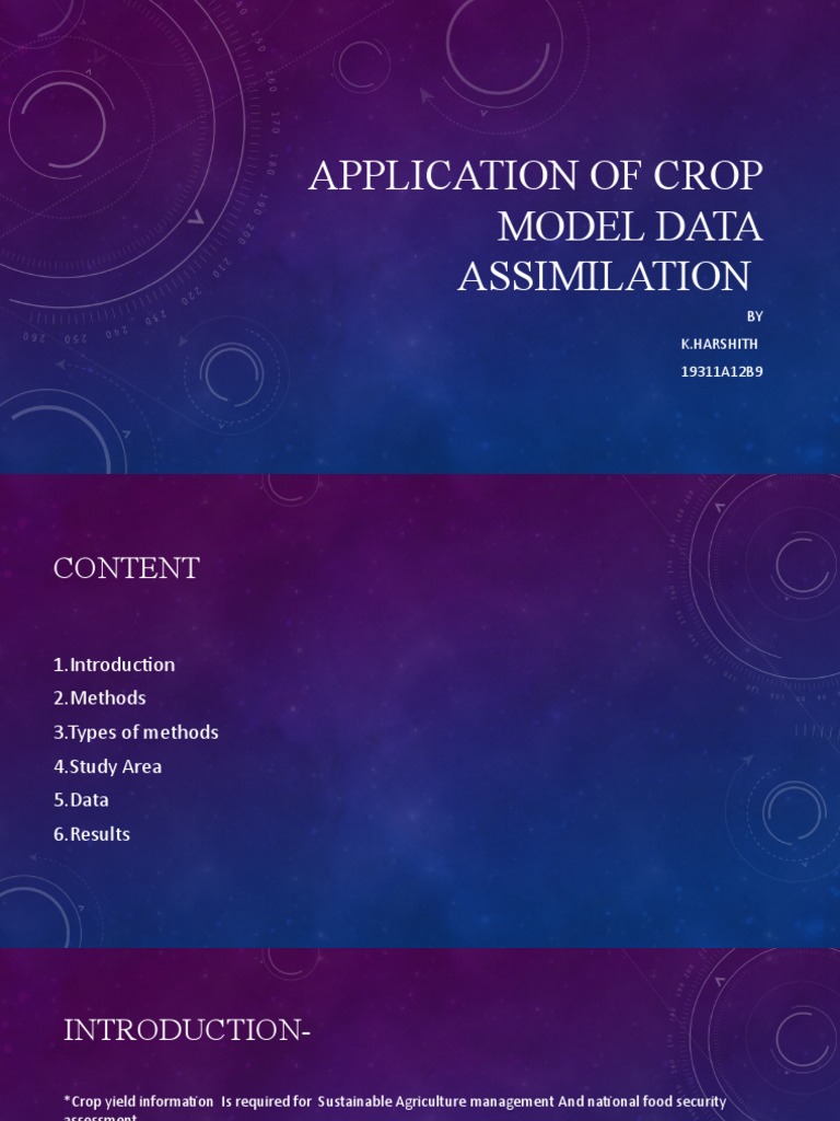Application of Crop Model Data Assimilation: BY K.Harshith 19311A12B9 ...