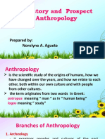 The History and Prospect of Anthropology: Prepared By: Norelyne A. Aguete