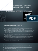 Tanmay Anandrao Sawant Sasmira Business School: Topic:-The Secrets of Sugar