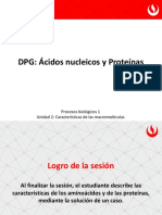 DPG: Ácidos Nucleicos y Proteínas: Procesos Biológicos 1 Unidad 2: Características de Las Macromoléculas