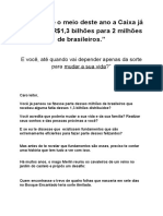 248. Aviso - Até o Meio Deste Ano a Caixa Já Distribuiu R$1,3 Bilhões Para 2 Milhões de Brasileiros.