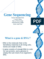 Gene Sequencing: Darshan Maheshbhai Patel 1 Sem M. Pharm Dept. of Pharmacology Anand Pharmacy College Guide: Anjali Patel