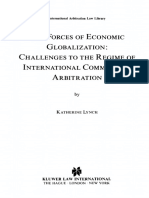The Forces of Economic Globalization: Challenges To The Regime of International Commercial Arbitration