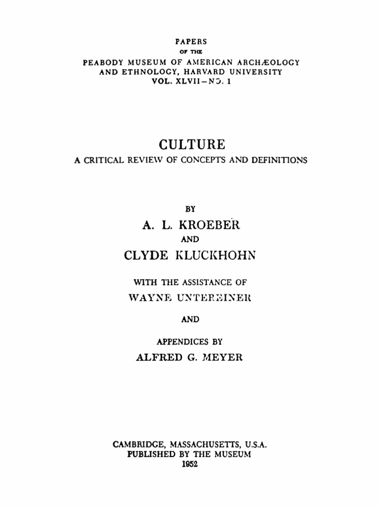 Kroeber & Kluckhohn. Culture, A Critical Review of Concepts and Definitions  | PDF | Anthropology | Social Science