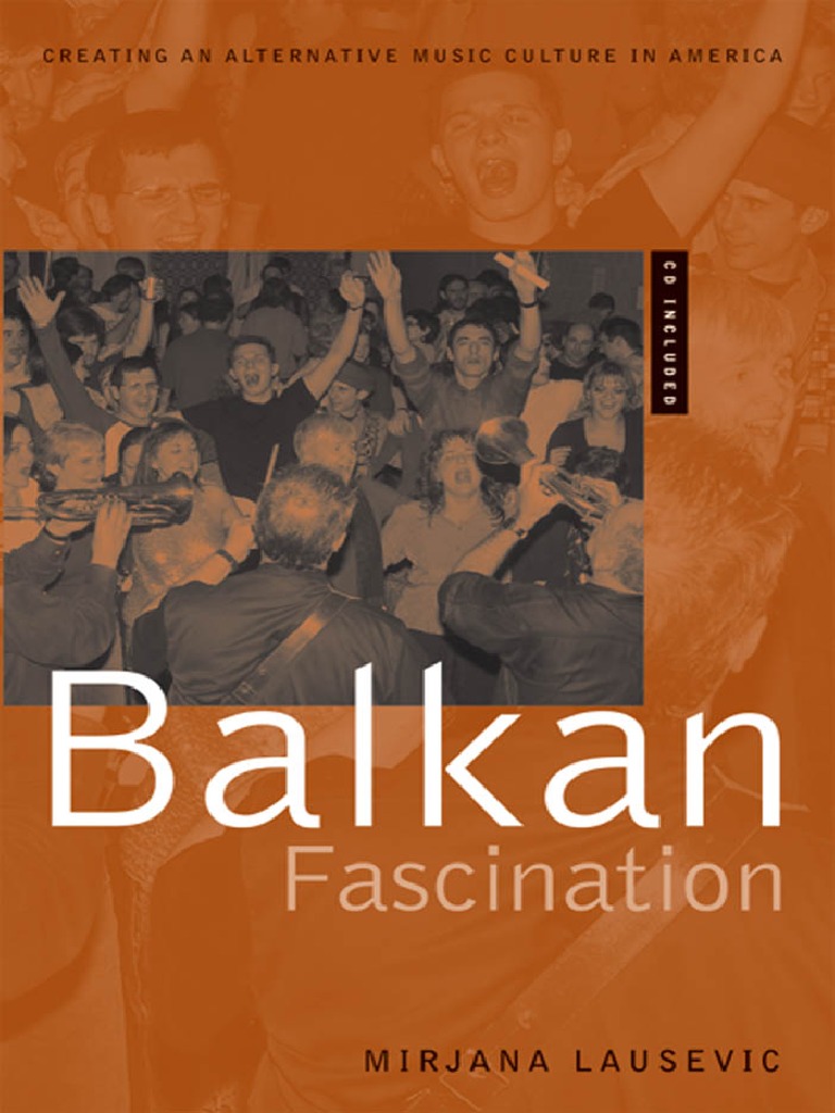 American Musicspheres) Mirjana Lausevic - Balkan Fascination - Creating An Alternative Music Culture in America Includes CD