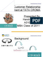 Customer Relationship Management at TATA CROMA Presented By: Harshit Saxena A0101909405 MBA Class of 2011