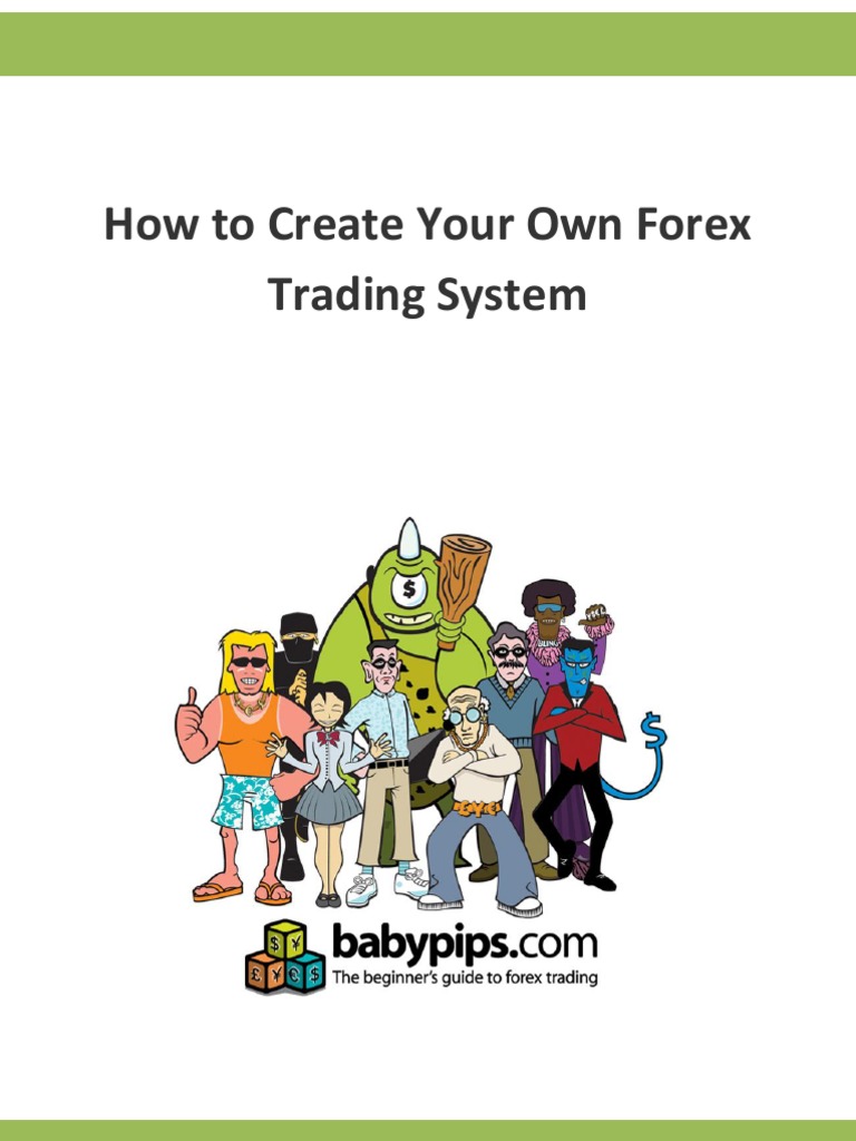 Babypips Com Pdf Creating Your Own System Algorithmic Trading -!    