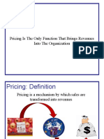 Price: Pricing Is The Only Function That Brings Revenues Into The Organization