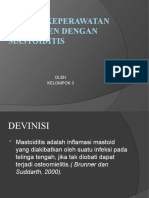 Asuhan Keperawatan Pada Klien Dengan Mastoiditis: Oleh Kelompok 3