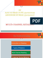 BY AJAY KUMAR GOPE 3510910029 ABHISHEK KUMAR 3510910017: Multi-Channel Retailing