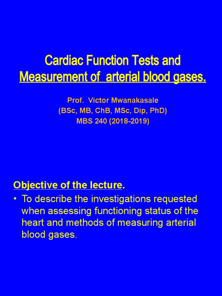 Cardiac Function Tests and Measurement of Arterial Blood Gases An
