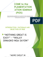 WELCOME To The Pre-Implementation Orientation Seminar (PIOS)