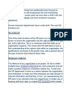 While The HR Department Has Traditionally Been Focused On Ensuring Compliance With Employment Law and Maintaining Employee Levels