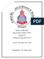 Name: Joudat Bilal Reg Number: BME 173083 Section:02 Machine Design and CAD-1 DATE: December 30, 2019