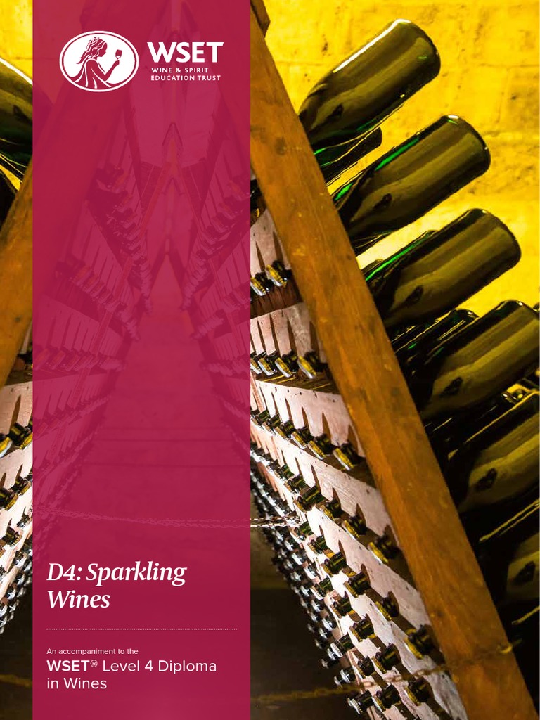 D4 Sparkling Wines - An Accompaniment To The WSET Level 4 Diploma in Wines  by Wine Spirit Education Trust | PDF | Champagne | Fermentation In  Winemaking