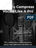 How To Compress Vocals Like A Pro