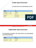 Implicit Data Type Conversion: For Assignments, The Oracle Server Can Automatically Convert The Following