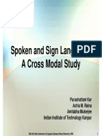 Spoken and Sign Languages Spoken and Sign Languages A Cross Modal Study