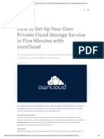 LifeHacker - How To Set Up Your Own Private Cloud Storage Service in Five Minutes With Owncloud