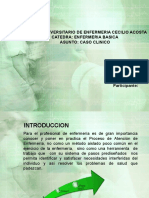 Colegio Universitario de Enfermeria Cecilio Acosta Catedra: Enfermeria Basica Asunto: Caso Clinico