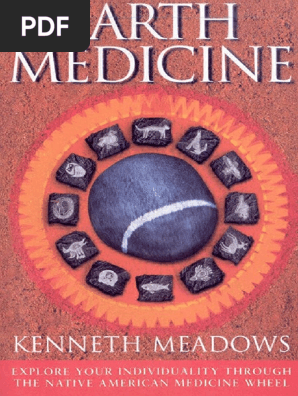 PDF Earth Medicine_ Explore Your Individuality Through the Native American Medicine Wheel Free
