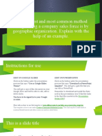 The Simplest and Most Common Method of Organizing A Company Sales Force Is by Geographic Organization. Explain With The Help of An Example