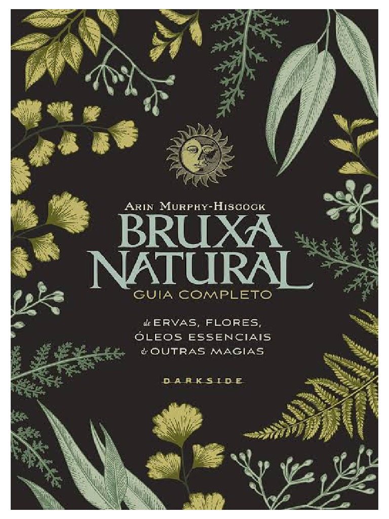  Manual completo de Bruxaria Natural: Dominar as energias do fogo,  da água, da terra e do ar. Magia branca natural. Rituais e feitiços reais.  (Portuguese Edition) eBook : Phi, 3: Books