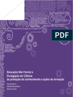 Educação+Não+Formal+e+Divulgação+em+Ciência-+da+produção+do+conhecimento+a+ações+de+formação