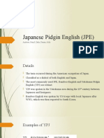 Japanese Pidgin English (JPE) : Andreas, Hanif, Zaky, Danan, Aldo