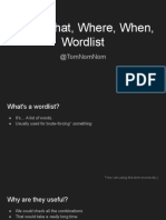 Who, What, Where, When, Wordlist: @tomnomnom