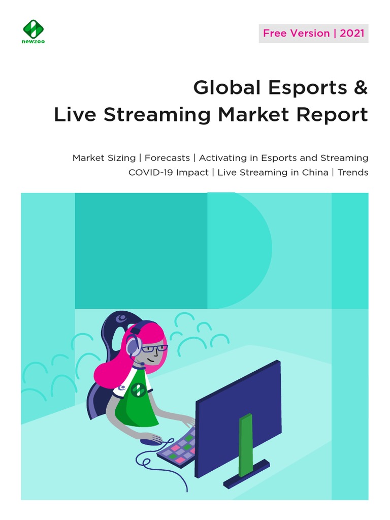 2021 Free Global Esports and Streaming Market Report EN PDF