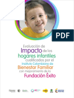 Evaluación Impacto de los Hogares Infantiles Cualificados por el Instituto Colombiano de Bienestar Familiar con mejoramiento de la Fundación Éxito