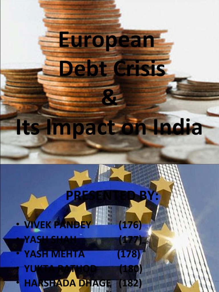European Debt Crisis & Its Impact On India | PDF | European Debt Crisis ...