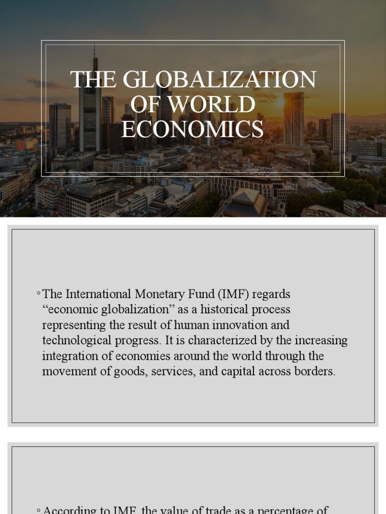 The Globalization Of World Economics Ppt Free