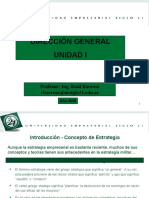 Dirección General Unidad I: Profesor: Ing. Raúl Barroso Rbarroso@uesiglo21.edu - Ar