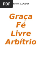 Robert E. Picirilli - Graça, Fé, Livre Arbítrio