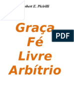 Robert E. Picirilli - Graça, Fé, Livre Arbítrio